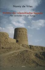Achter de islamitische façade 9789461532800 Nanny de Vries, Boeken, Verzenden, Zo goed als nieuw, Nanny de Vries