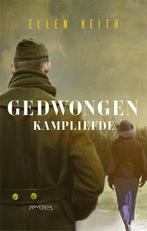 Gedwongen kampliefde 9789044637458 Ellen Keith, Boeken, Verzenden, Gelezen, Ellen Keith