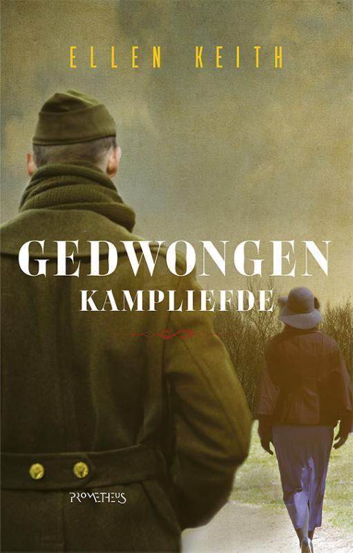 Gedwongen kampliefde 9789044637458 Ellen Keith, Boeken, Romans, Gelezen, Verzenden