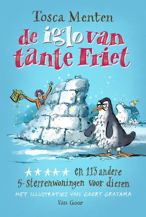 De iglo van tante Friet ***** (9789000389759, Tosca Menten), Antiek en Kunst, Antiek | Boeken en Manuscripten, Verzenden