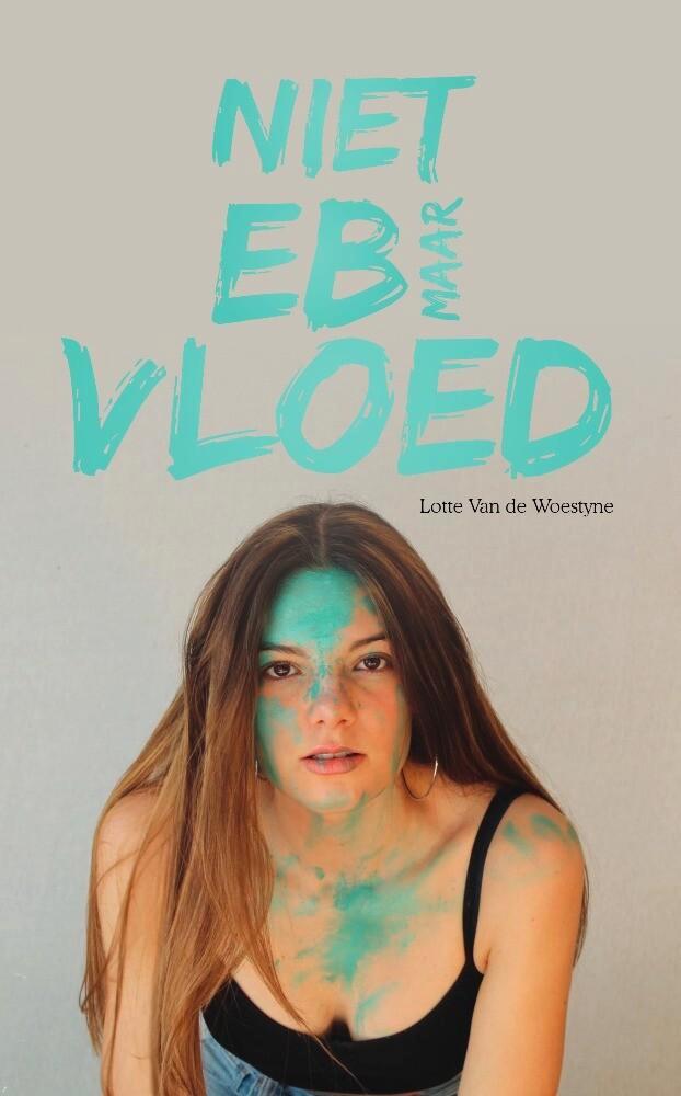 Niet eb maar vloed 9789464503289 Lotte Van de Woestyne, Boeken, Kinderboeken | Jeugd | 13 jaar en ouder, Gelezen, Verzenden