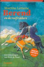Berend En De Roofridders 9789025855208, Boeken, Gelezen, Verzenden, Martine Letterie, Rick de Haas (illustraties)