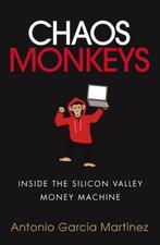 Chaos Monkeys 9781785034541 Antonio Garcia Martinez, Verzenden, Gelezen, Antonio Garcia Martinez