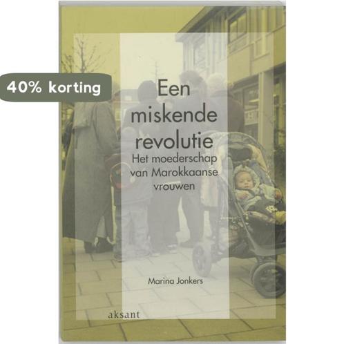 Een Miskende Revolutie 9789052601045 Marina Jonkers, Boeken, Zwangerschap en Opvoeding, Gelezen, Verzenden
