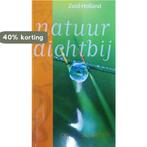 Natuur dichtbij: Zuid-Holland 8710965026824 Kees Beudeker, Boeken, Verzenden, Gelezen, Kees Beudeker