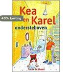 Kea en Karel ondersteboven 9789025730871 Noord, Verzenden, Gelezen, Noord