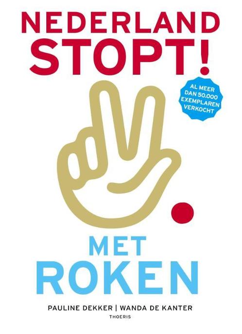 Nederland stopt! 9789072219329 Pauline Dekker, Boeken, Gezondheid, Dieet en Voeding, Gelezen, Verzenden