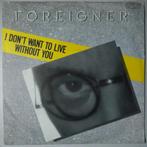 Foreigner - I dont want to live without you - Single, Cd's en Dvd's, Pop, Gebruikt, 7 inch, Single