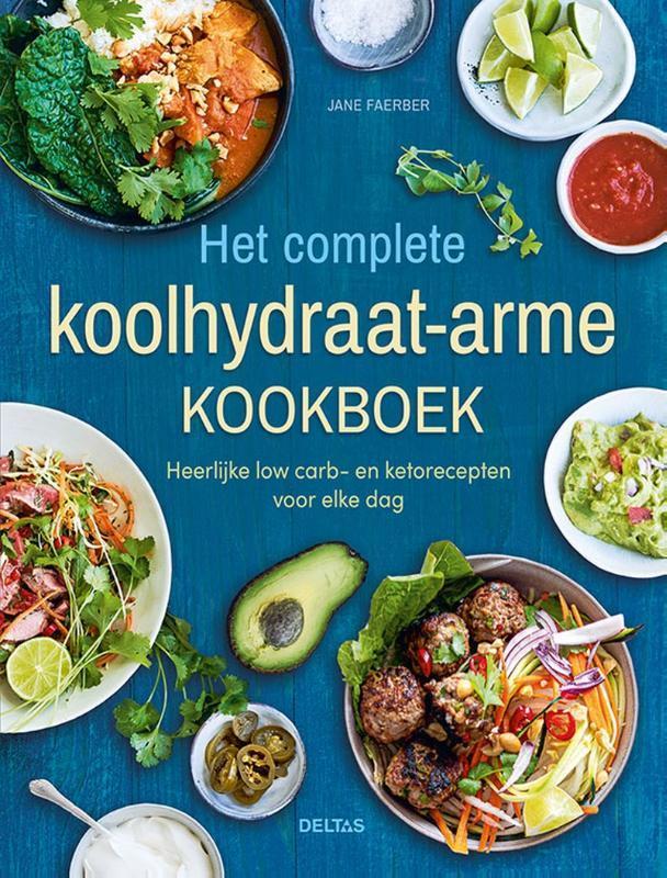 Het complete koolhydraat-arme kookboek 9789044763034, Boeken, Kookboeken, Zo goed als nieuw, Verzenden