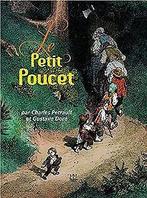Le Petit Poucet  Charles Perrault & Gustave Doré  Book, Gelezen, Charles Perrault & Gustave Doré, Verzenden
