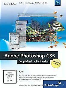 Adobe Photoshop CS5 - Der professionelle Einstieg (Galil..., Livres, Livres Autre, Envoi