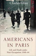 Americans in Paris 9780007228539, Charles Glass, Verzenden