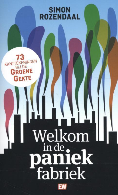 Welkom in de paniekfabriek / EW Boeken 9789463480802, Boeken, Techniek, Gelezen, Verzenden