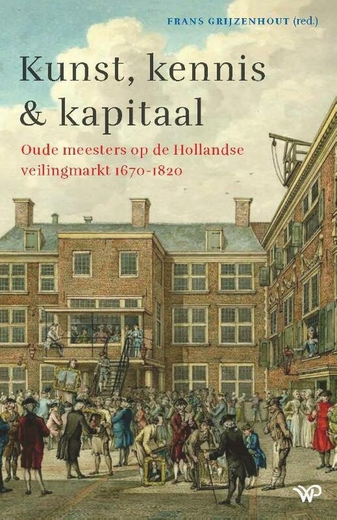 Kunst, kennis & kapitaal 9789462499317 Frans Grijzenhout, Boeken, Kunst en Cultuur | Beeldend, Zo goed als nieuw, Verzenden