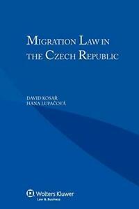 Migration Law in the Czech Republic. Kosar   .=, Boeken, Overige Boeken, Zo goed als nieuw, Verzenden