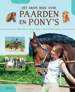 Het grote boek over paarden en ponys 9789044754995, Verzenden, Zo goed als nieuw, Ute OCHSENBAUER