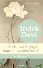 Indra Devi 9789045030968 Michelle Goldberg, Verzenden, Zo goed als nieuw, Michelle Goldberg