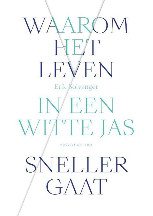 Waarom het leven in een witte jas sneller gaat 9789056551711, Boeken, Overige Boeken, Zo goed als nieuw, Verzenden