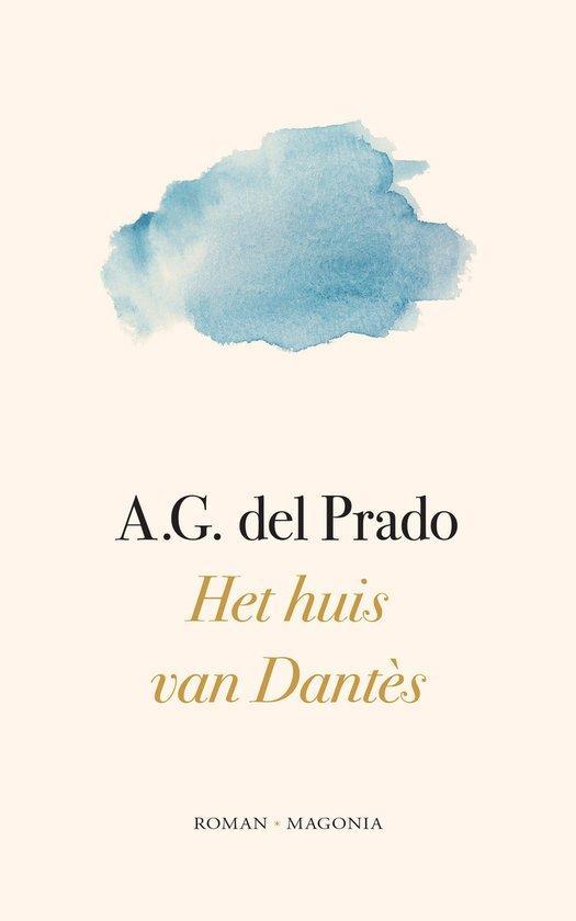 Het huis van Dantès 9789492241795 A.G. del Prado, Boeken, Literatuur, Zo goed als nieuw, Verzenden
