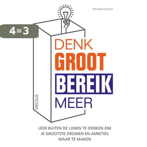 Denk groot bereik meer 9789044745054 Richard NEWTON, Boeken, Psychologie, Zo goed als nieuw, Verzenden