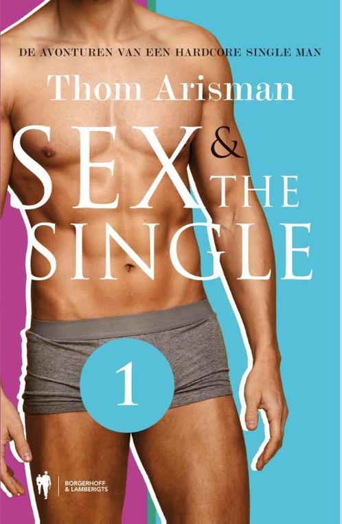Sex & The Single 1 9789089317179, Livres, Loisirs & Temps libre, Envoi