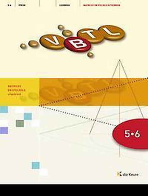 VBTL 5/6 - LEERBOEK MATRICES EN STELSELS (UITGEBREID), Livres, Livres scolaires, Envoi