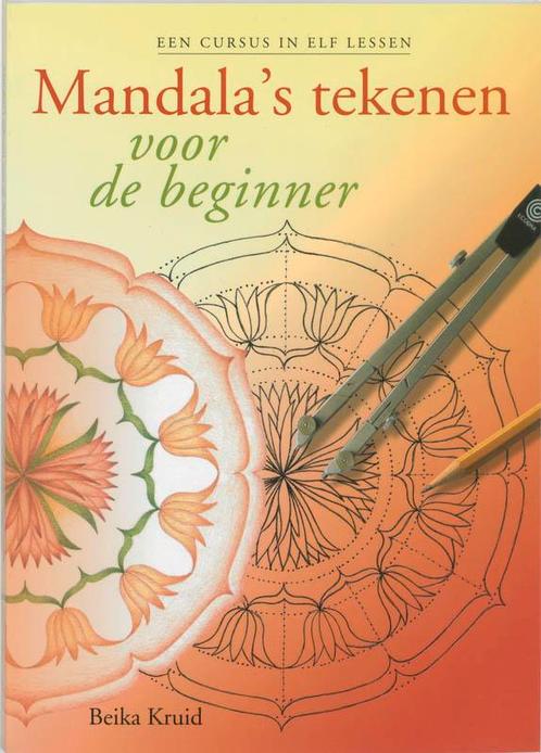 Mandalas tekenen voor de beginner 9789077247136 B. Kruid, Boeken, Esoterie en Spiritualiteit, Gelezen, Verzenden