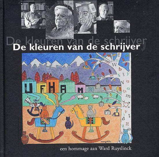 KLEUREN VAN DE SCHRIJVER 9789022318294 RUYSLINCK, Boeken, Overige Boeken, Gelezen, Verzenden
