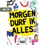 Morgen durf ik alles / Bonte hond / 1 9789064039140 en, Verzenden, Gelezen, En