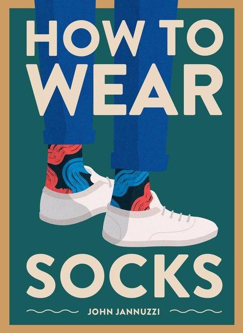 How to Wear Socks 9781419742934 John Jannuzzi, Boeken, Taal | Engels, Gelezen, Verzenden