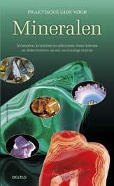 Praktische gids voor mineralen 9789044739312, Boeken, Wetenschap, Zo goed als nieuw, Verzenden