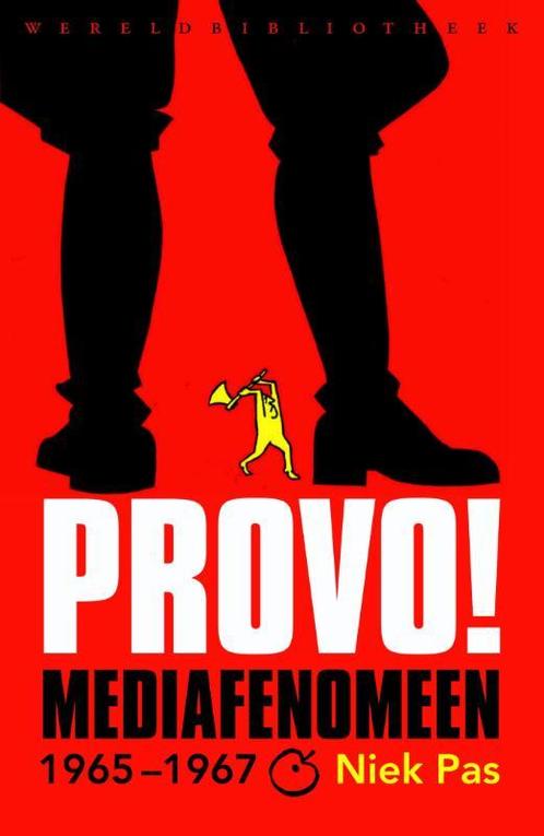 Provo! 9789028425958 Niek Pas, Boeken, Geschiedenis | Nationaal, Gelezen, Verzenden