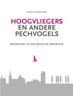 Hoogvliegers En Andere Pechvogels 9789090329574, Eline Van Santvoort, Verzenden