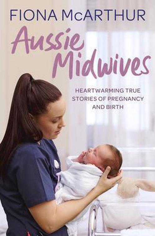 Aussie Midwives 9780143799993, Boeken, Overige Boeken, Gelezen, Verzenden