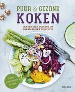Puur & gezond koken 9789044746952 Elisabeth Johansson, Boeken, Verzenden, Zo goed als nieuw, Elisabeth Johansson