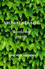 Aromatherapie 9789403609201, Boeken, Zo goed als nieuw, Syntyche Weening, Verzenden