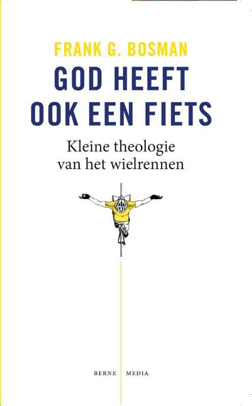 God heeft ook een fiets 9789089721198 Frank G. Bosman, Boeken, Godsdienst en Theologie, Gelezen, Verzenden
