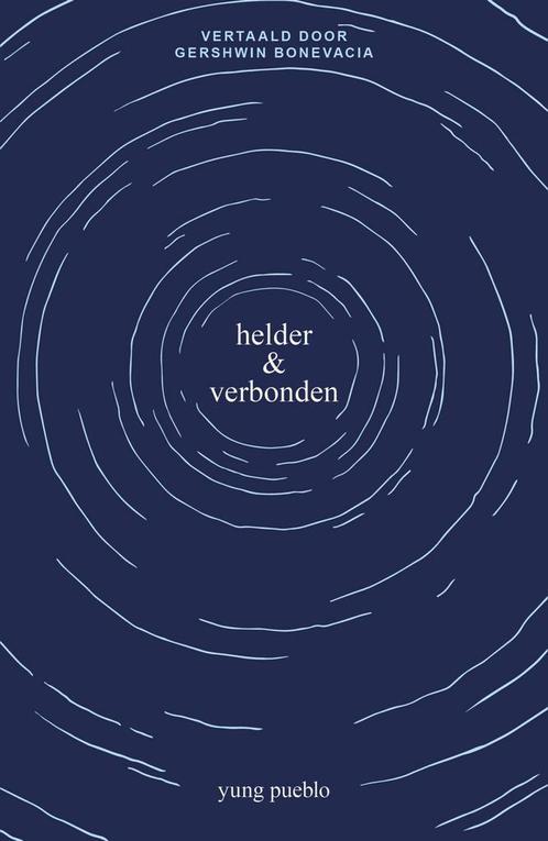 Helder & verbonden (9789021590844, Yung Pueblo), Livres, Livres Autre, Envoi