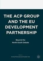 The ACP Group and the EU Development Partnershi. Montoute,, Montoute, Annita, Zo goed als nieuw, Verzenden