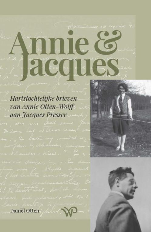 Annie & Jacques 9789462497665 Daniël Otten, Boeken, Geschiedenis | Wereld, Zo goed als nieuw, Verzenden