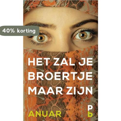 Het zal je broertje maar zijn 9789020608724 Anuar, Boeken, Romans, Zo goed als nieuw, Verzenden