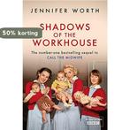 Shadows Of The Workhouse 9781780225111 Jennifer Worth, Verzenden, Gelezen, Jennifer Worth