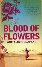 The Blood Of Flowers 9780755341429, Livres, Anita Amirrezvani, Verzenden