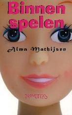 Binnen spelen 9789044607833 A. Mathijsen, Verzenden, Zo goed als nieuw, A. Mathijsen