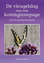 De vleugelslag van een koninginnepage 9789083244105, Boeken, Verzenden, Zo goed als nieuw, Eugène de Groot