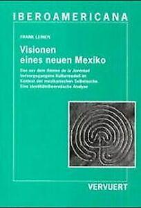 Visionen eines neuen Mexiko: Das aus dem Ateneo de ...  Book, Livres, Livres Autre, Envoi
