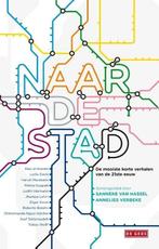 Naar de stad (9789044520231, Sanneke Van Hassel), Antiek en Kunst, Verzenden