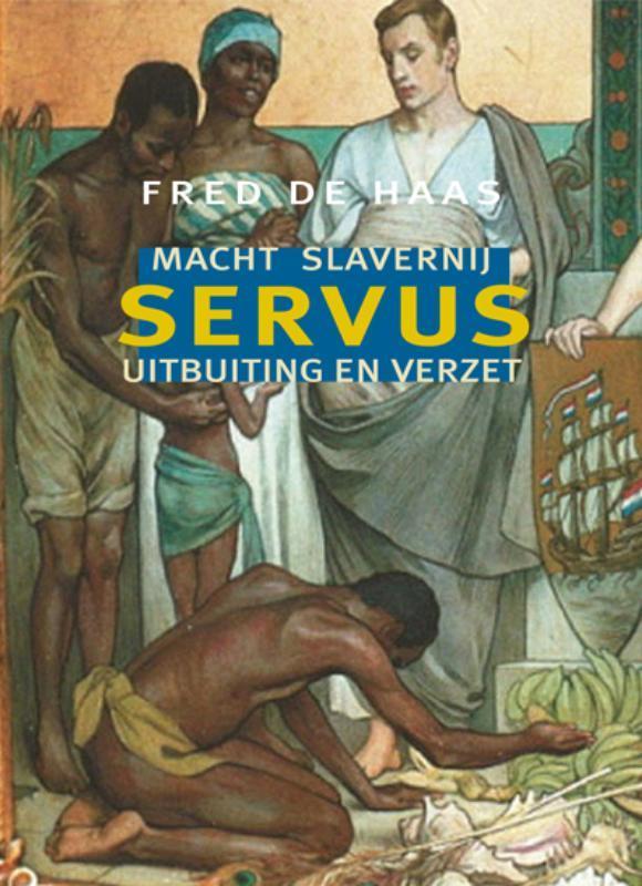 Servus 9789493214163 Fred de Haas, Boeken, Geschiedenis | Wereld, Zo goed als nieuw, Verzenden