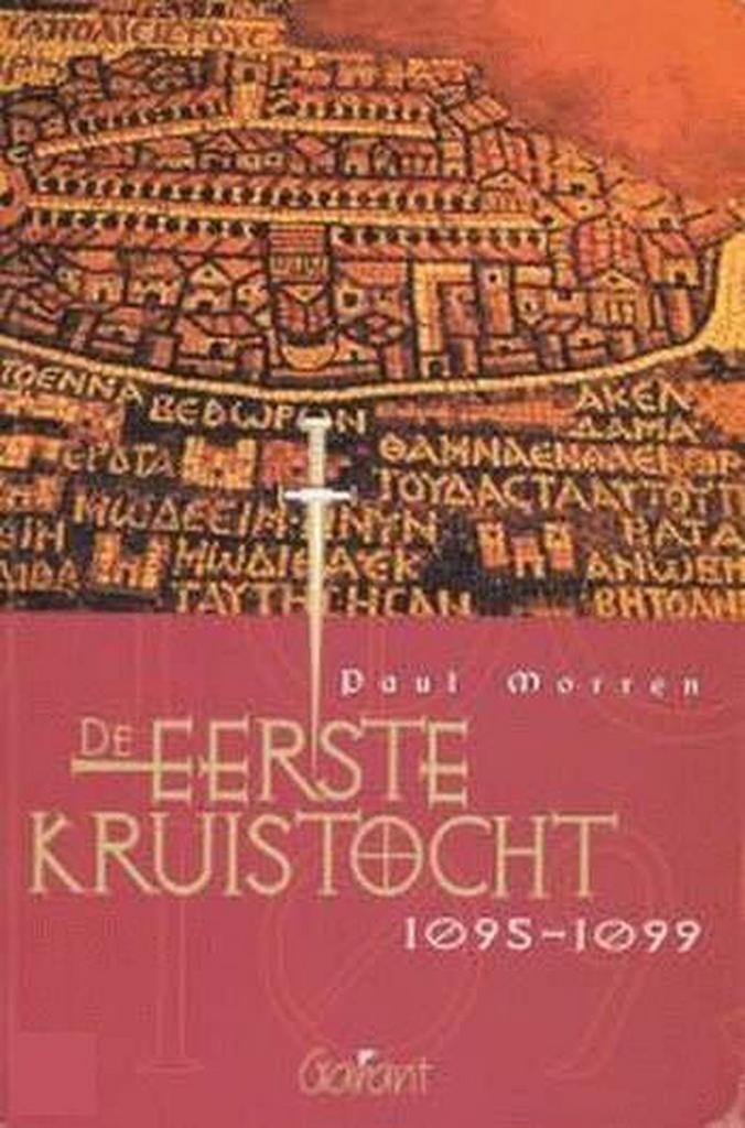 De eerste Kruistocht - 1095-1099 / Historama / 5 P. Morren, Livres, Histoire mondiale, Envoi