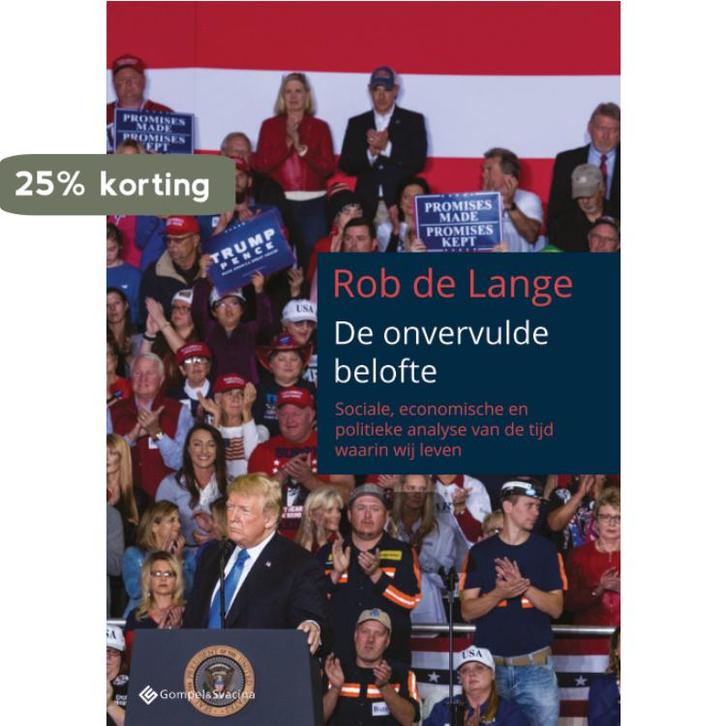 De onvervulde belofte 9789463711210 Rob De Lange, Boeken, Geschiedenis | Wereld, Gelezen, Verzenden